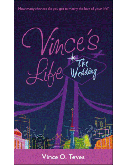Vince's Life The Wedding