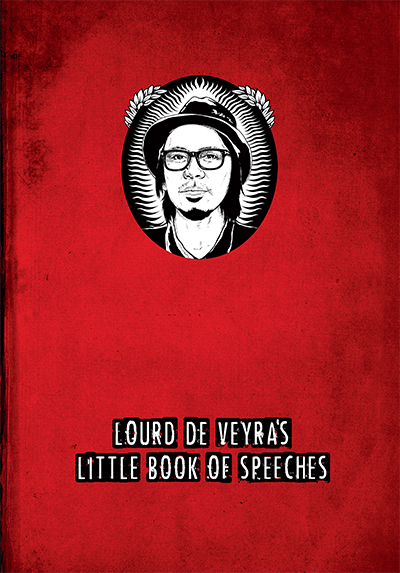 Lourd de Veyra's Little Book of Speeches Lourd de Veyra's Little Book of Speeches